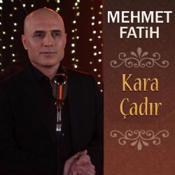 Mehmet Fatih Kara Çadır