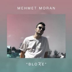 Mehmet Moran Bloke