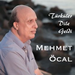 Mehmet Öcal Türküler Dile Geldi