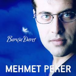 Mehmet Peker Barışa Davet