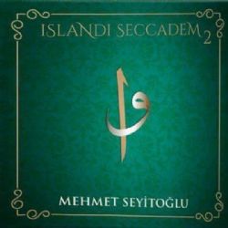Mehmet Seyitoğlu Islandı Seccadem 2