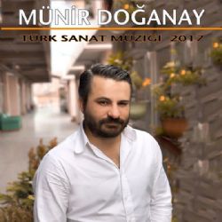 Münir Doğanay Türk Sanat Müziği