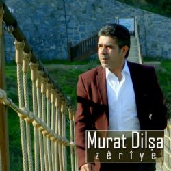 Murad Dilşa Zeriye