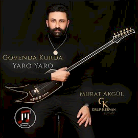 Murat Akgül Govenda Kurda, Yaro Yaro