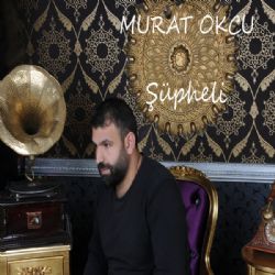 Murat Okçu Şüpheli