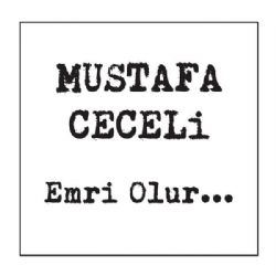 Mustafa Ceceli Emri Olur