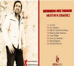 Mustafa Demirci Ruhumda Buz Yangını