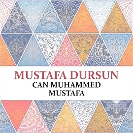 Mustafa Dursun Can Muhammed Mustafa