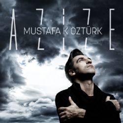 Mustafa K Öztürk Azize