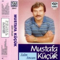 Mustafa Küçük Zalim Amcam