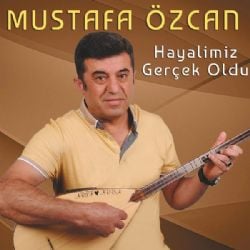 Mustafa Özcan Hayalimiz Gerçek Oldu