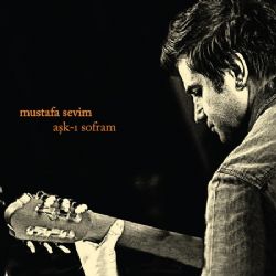 Mustafa Sevim Aşk-ı Sofram