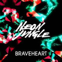 Neon Jungle Braveheart
