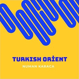 Numan Karaca Turkish Orient