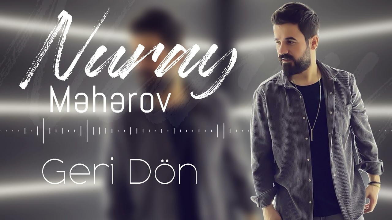 Nuray Meherov Geri Don