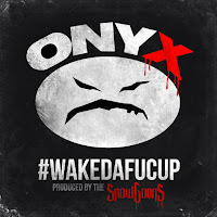 Onyx Wakedafucup