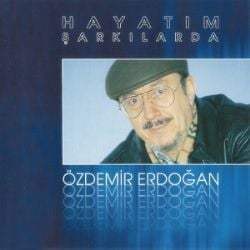 Özdemir Erdoğan Hayatım Şarkılarda