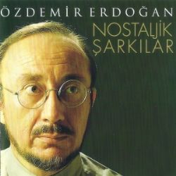 Özdemir Erdoğan Nostaljik Şarkılar