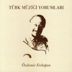 Özdemir Erdoğan Türk Müziği Yorumları