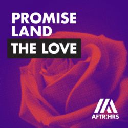 Promise Land The Love