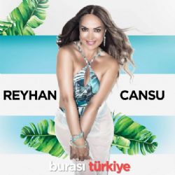 Reyhan Cansu Burası Türkiye