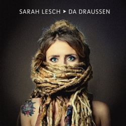 Sarah Lesch Da Draussen