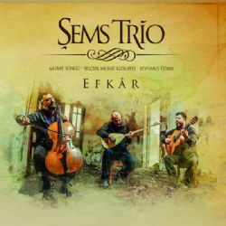Şems Trio Efkar