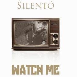 Silento Watch Me