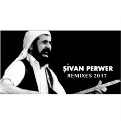 Şivan Perver Remixes