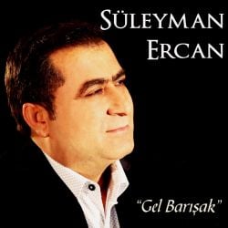 Süleyman Ercan Gel Barışak