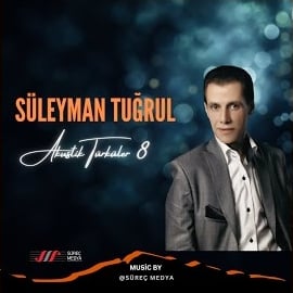 Süleyman Tuğrul Akustik Türküler 8