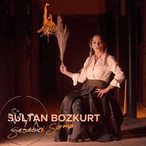 Sultan Bozkurt Sebebini Sorma