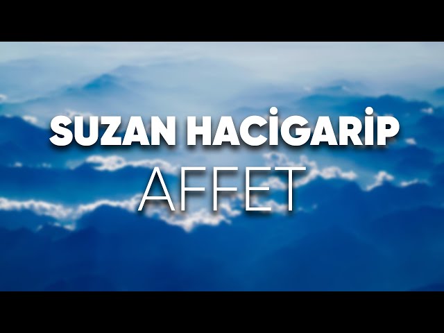 Suzan Hacigarip Affet