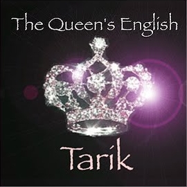 Tarık Üstün The Queens English