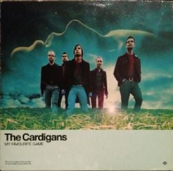 The Cardigans My Favourite Game