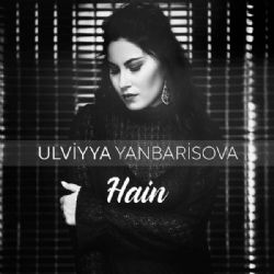 Ulviyya Yanbarisova Hain