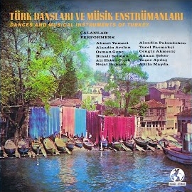 Dances And Musical Instrumentals Of Turkey