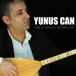 Yunus Can Milli Birlik Şarkıları