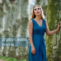 Zeynep Casalini Yeter Ki