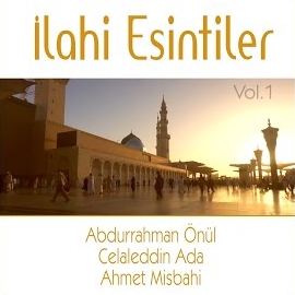 Ahmet Misbahi İlahi Esintiler Vol 1