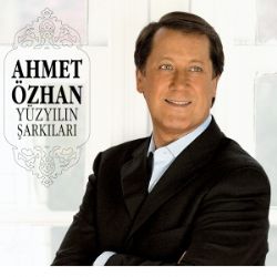 Ahmet Özhan Yüzyılın Şarkıları