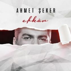 Ahmet Şeker Efkar