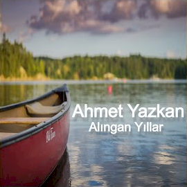 Ahmet Yazkan Alıngan Yıllar