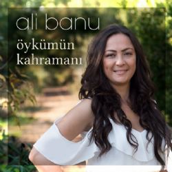 Ali Banu Öykümün Kahramanı