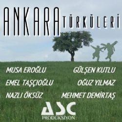 Ankara Türküleri Ankara Türküleri
