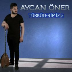 Aycan Öner Türkülerimiz 2