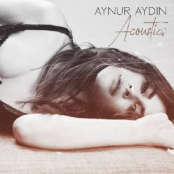 Aynur Aydın Acoustic