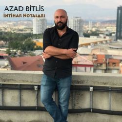 Azad Bitlis İntihar Notaları