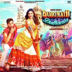 Badrinath Ki Dulhania Film Müzikleri
