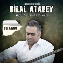Bilal Atabey Sultanım